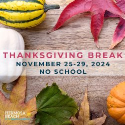 Thanksgiving Break - November 25-29, 2024 - No School